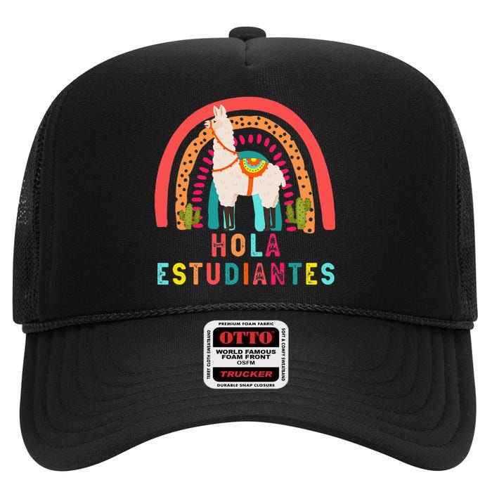 Hola Estudiantes Hello Prek Llama Spanish Teacher School High Crown Mesh Back Trucker Hat