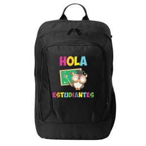 Hola Estudiantes Hello Class Funny Spanish Teacher City Backpack