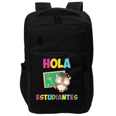 Hola Estudiantes Hello Class Funny Spanish Teacher Impact Tech Backpack