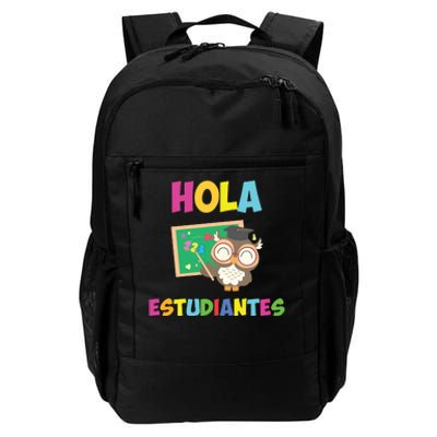 Hola Estudiantes Hello Class Funny Spanish Teacher Daily Commute Backpack