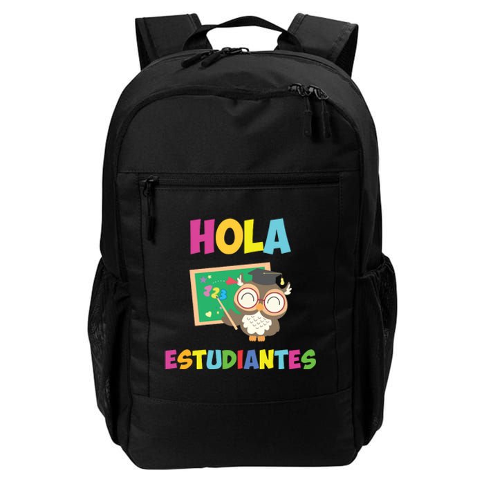 Hola Estudiantes Hello Class Funny Spanish Teacher Daily Commute Backpack