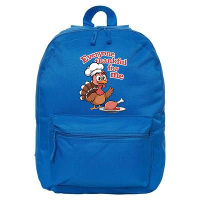 Happy Everyone Is Thankful For Me Happy Turkey Day Costume Gift 16 in Basic Backpack