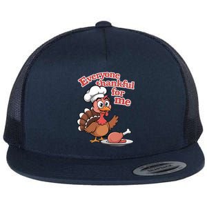 Happy Everyone Is Thankful For Me Happy Turkey Day Costume Gift Flat Bill Trucker Hat