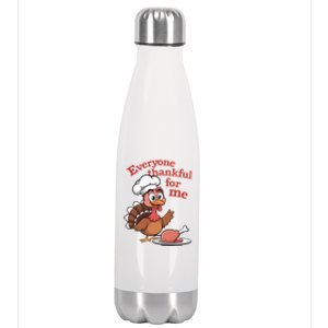 Happy Everyone Is Thankful For Me Happy Turkey Day Costume Gift Stainless Steel Insulated Water Bottle