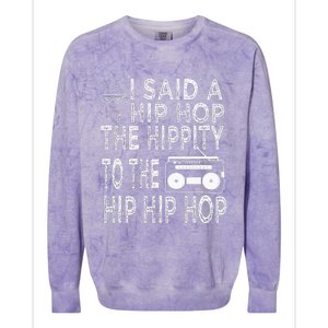 Happy Easter I Said A Hip Hop The Hippity To The Hip Hip Hop Colorblast Crewneck Sweatshirt