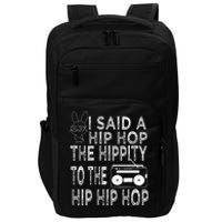 Happy Easter I Said A Hip Hop The Hippity To The Hip Hip Hop Impact Tech Backpack