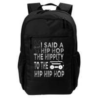 Happy Easter I Said A Hip Hop The Hippity To The Hip Hip Hop Daily Commute Backpack