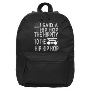 Happy Easter I Said A Hip Hop The Hippity To The Hip Hip Hop 16 in Basic Backpack