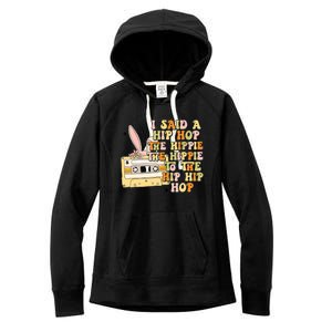 Happy Easter I Said A Hip Hop The Hippie To The Hip Hip Hop Women's Fleece Hoodie