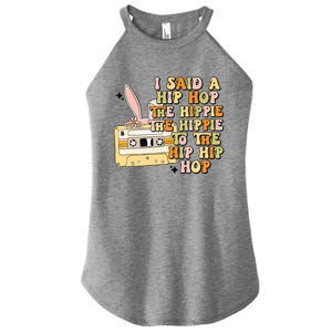 Happy Easter I Said A Hip Hop The Hippie To The Hip Hip Hop Women's Perfect Tri Rocker Tank