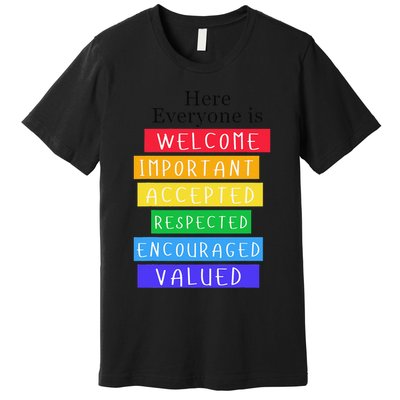Here Everyone Is Welcome Important Idaho Teacher Funny Premium T-Shirt