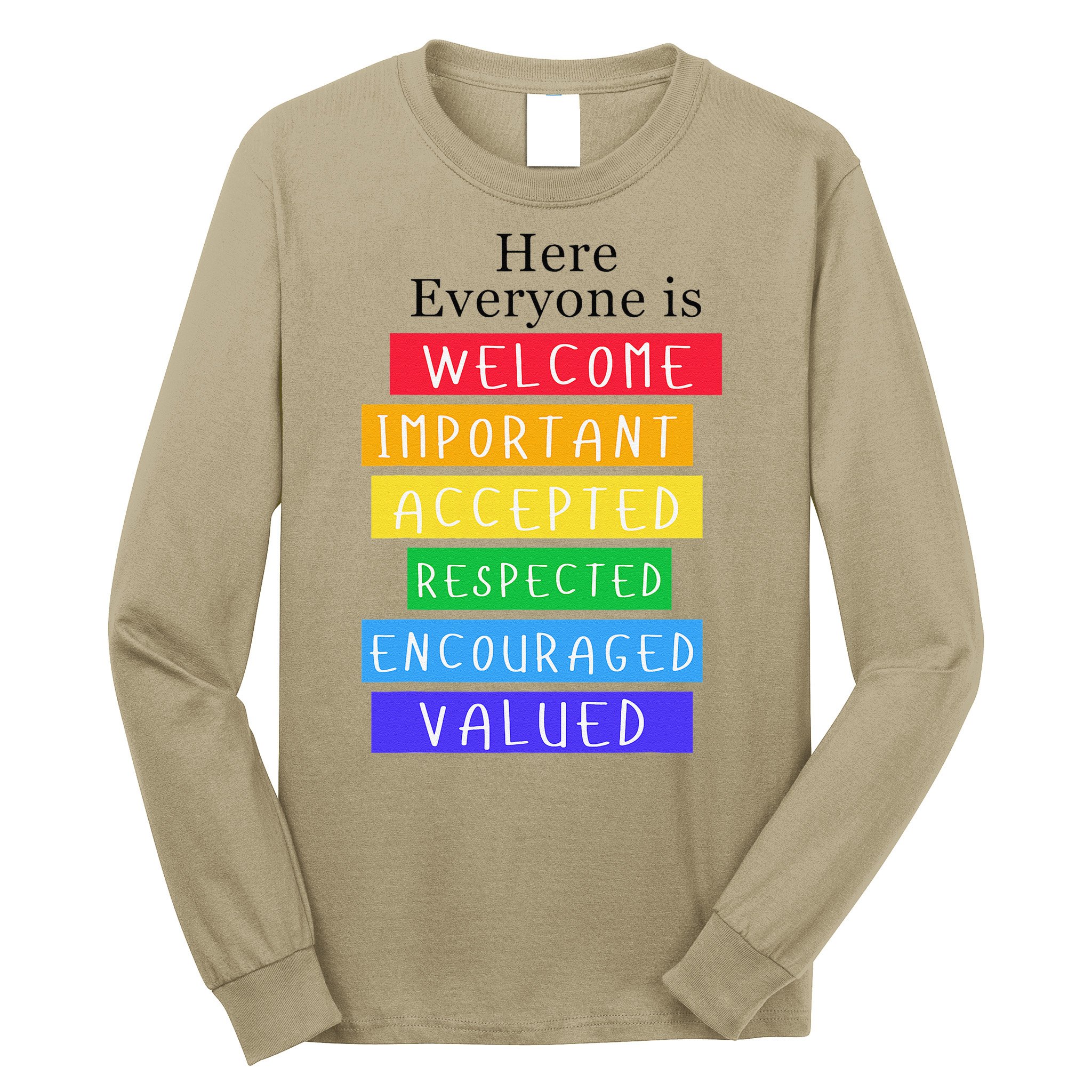 Here Everyone Is Welcome Important Idaho Teacher Funny Long Sleeve Shirt