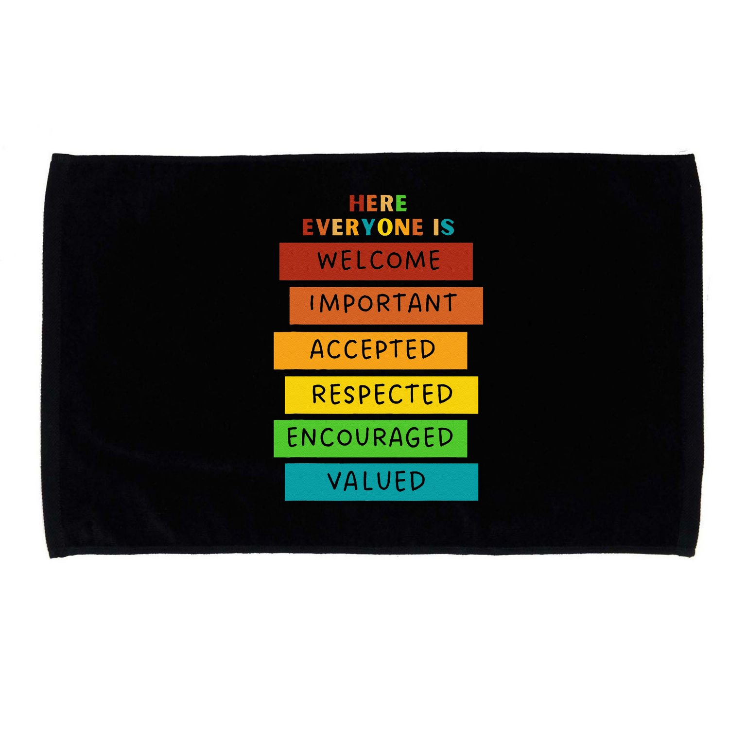 Here Everyone Is Welcome Important Accepted Respect Teacher Microfiber Hand Towel