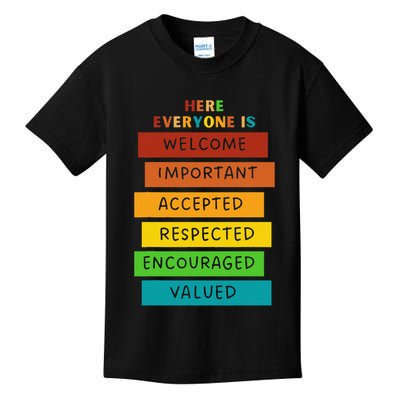Here Everyone Is Welcome Important Accepted Respect Teacher Kids T-Shirt