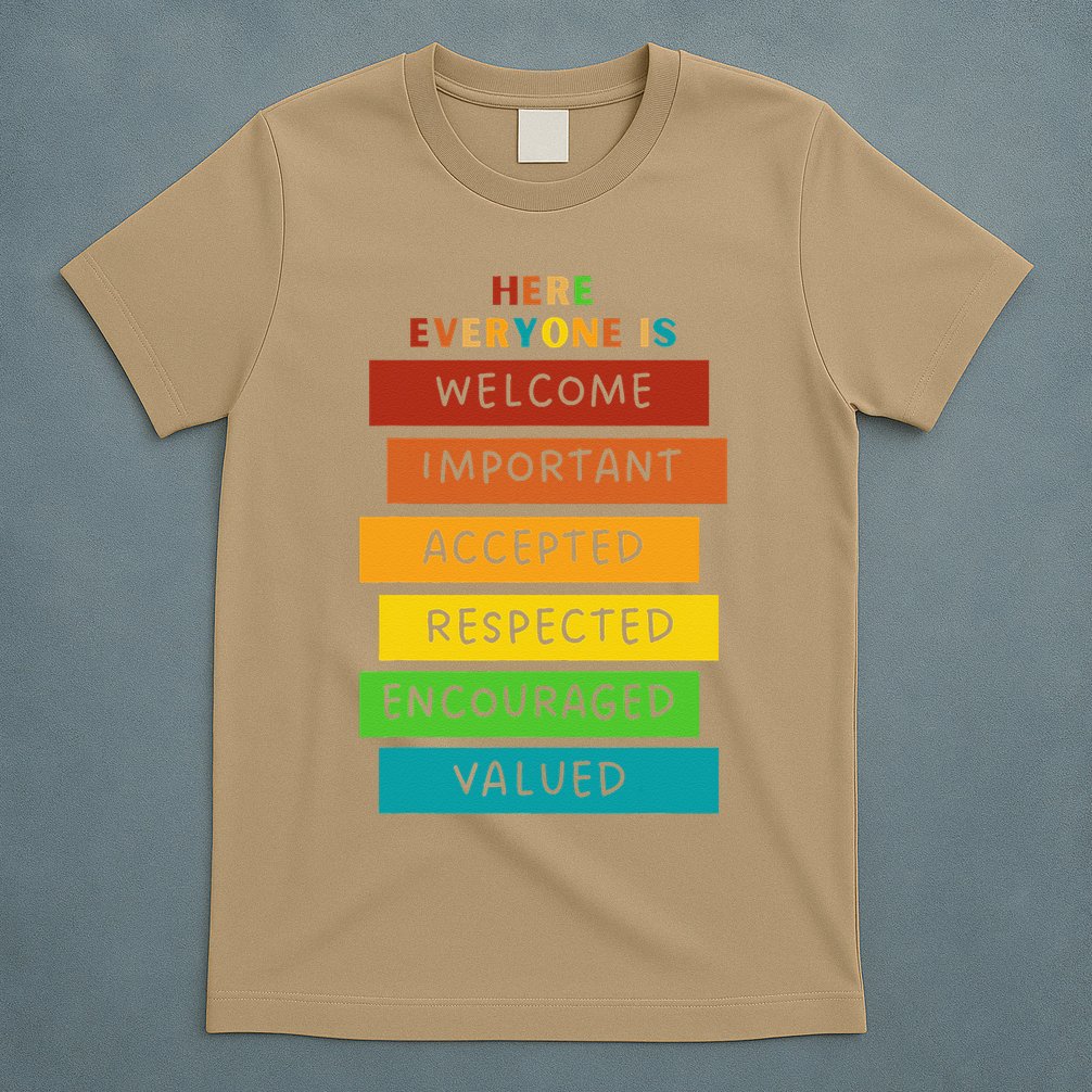Here Everyone Is Welcome Important Accepted Respect Teacher T-Shirt
