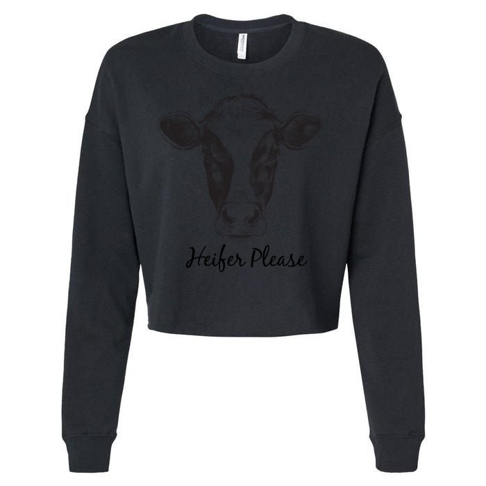 Heifer Please Funny Cow Cropped Pullover Crew