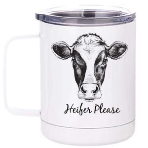 Heifer Please Funny Cow 12 oz Stainless Steel Tumbler Cup