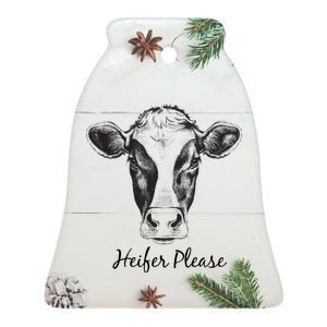 Heifer Please Funny Cow Ceramic Bell Ornament