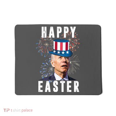 Happy Easter Joe Biden Funny 4th Of July Mousepad