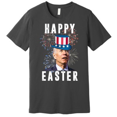 Happy Easter Joe Biden Funny 4th Of July Premium T-Shirt