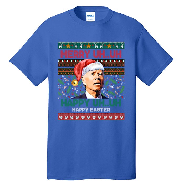 Happy Easter Joe Biden Merry Uh Uh Ugly Christmas Gift Tall T-Shirt