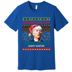 Happy Easter Joe Biden Merry Uh Uh Ugly Christmas Gift Premium T-Shirt