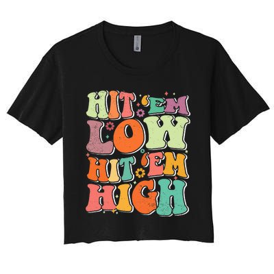 Hit 'Em Low Hit 'Em High Groovy Road to Victory Football Women's Crop Top Tee