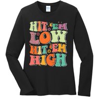 Hit 'Em Low Hit 'Em High Groovy Road to Victory Football Ladies Long Sleeve Shirt