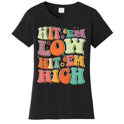 Hit 'Em Low Hit 'Em High Groovy Road to Victory Football Women's T-Shirt