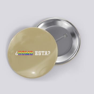 Homo Esta LGBT Button