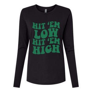 Hit 'Em Low Hit 'Em High Womens Cotton Relaxed Long Sleeve T-Shirt