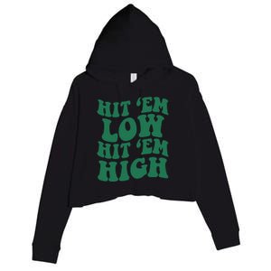 Hit 'Em Low Hit 'Em High Crop Fleece Hoodie