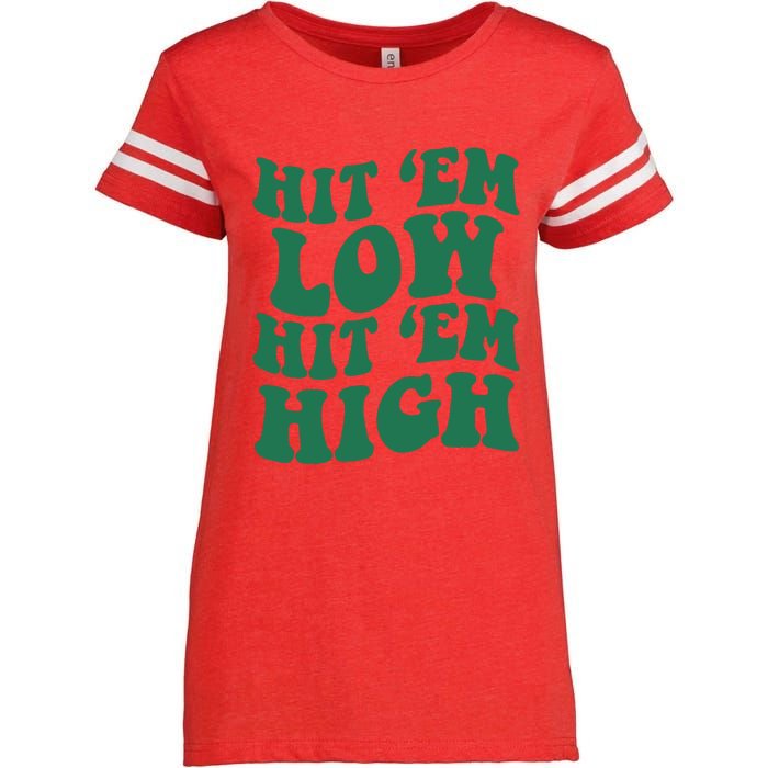 Hit 'Em Low Hit 'Em High Enza Ladies Jersey Football T-Shirt