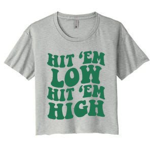 Hit 'Em Low Hit 'Em High Women's Crop Top Tee