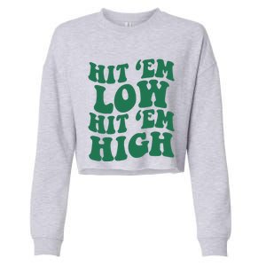 Hit 'Em Low Hit 'Em High Cropped Pullover Crew