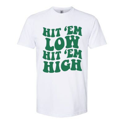 Hit 'Em Low Hit 'Em High Softstyle® CVC T-Shirt