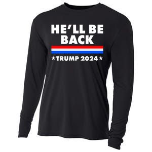 He'll Be Back Trump 2024 Cooling Performance Long Sleeve Crew