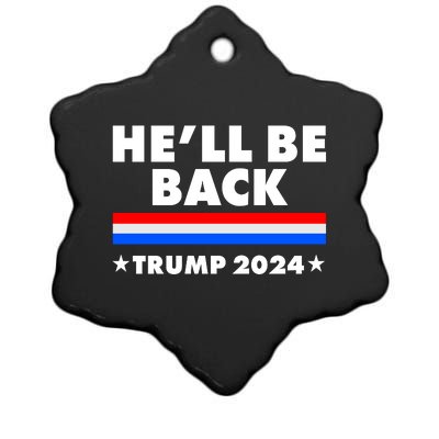 He'll Be Back Trump 2024 Ceramic Star Ornament