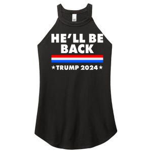 He'll Be Back Trump 2024 Women's Perfect Tri Rocker Tank