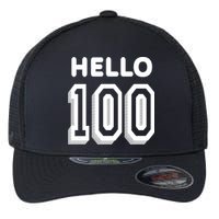 Hello 100 Funny 100th Birthday Flexfit Unipanel Trucker Cap
