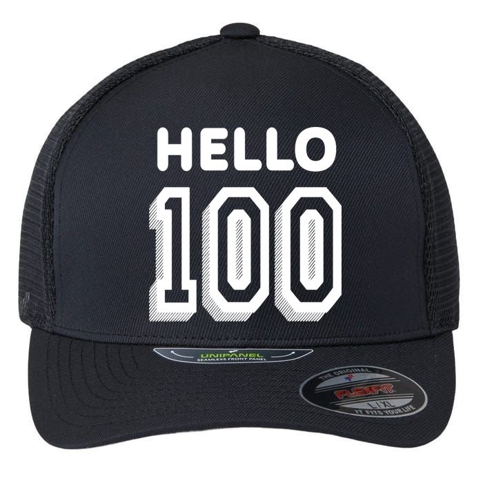Hello 100 Funny 100th Birthday Flexfit Unipanel Trucker Cap