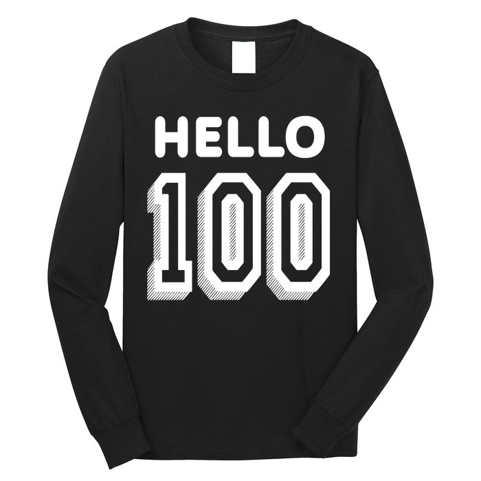 Hello 100 Funny 100th Birthday Long Sleeve Shirt