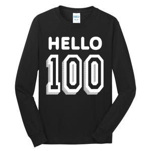 Hello 100 Funny 100th Birthday Tall Long Sleeve T-Shirt