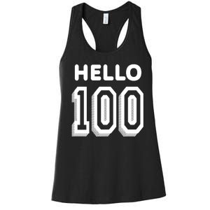 Hello 100 Funny 100th Birthday Women's Racerback Tank