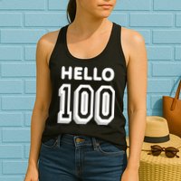 Hello 100 Funny 100th Birthday Womens Tank Top