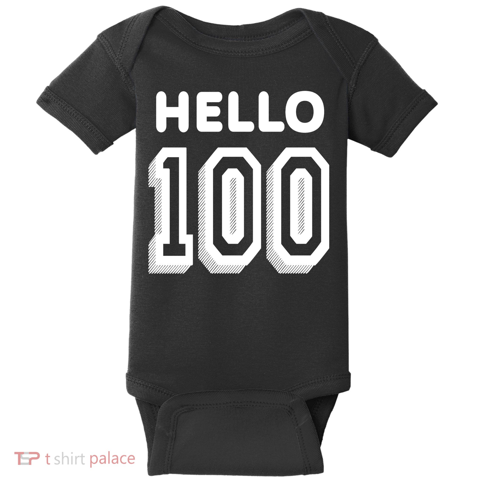 Hello 100 Funny 100th Birthday Baby Bodysuit