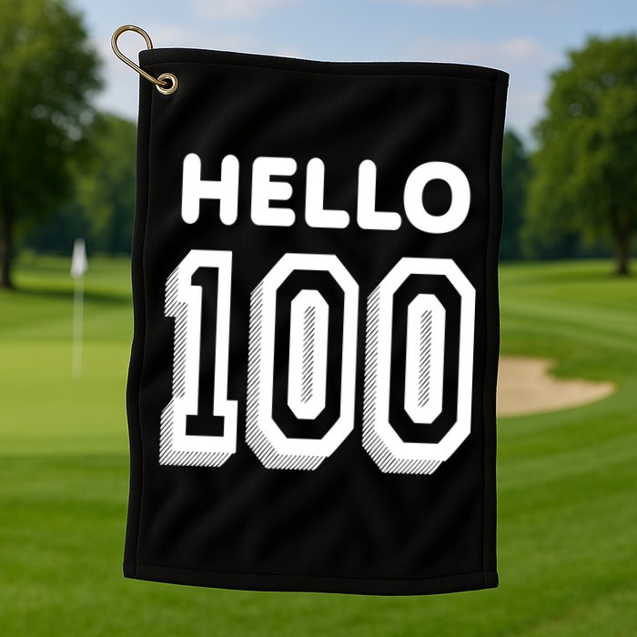 Hello 100 Funny 100th Birthday Golf Towel
