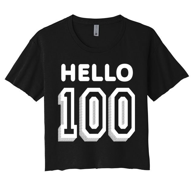 Hello 100 Funny 100th Birthday Crop Top