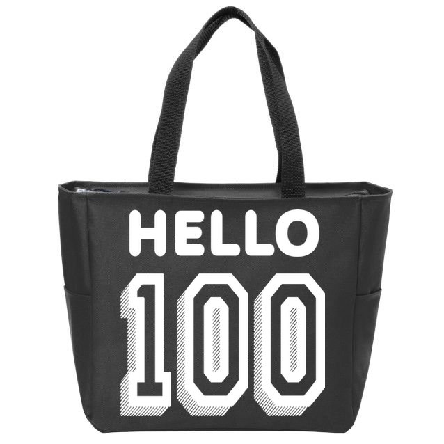 Hello 100 Funny 100th Birthday Zip Tote Bag