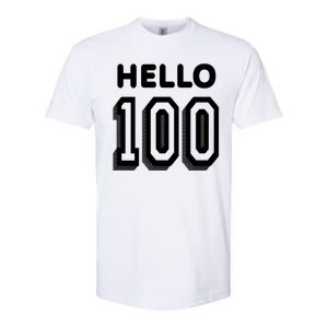 Hello 100 Funny 100th Birthday Softstyle® CVC T-Shirt